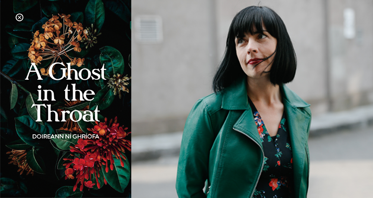 Doireann Ní Ghríofa: A Ghost in the Throat